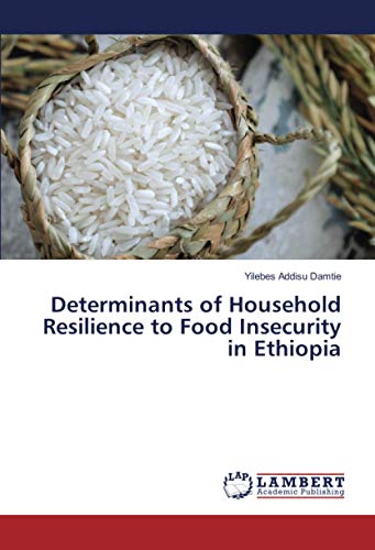 Determinants of Household Resilience to Food Insecurity in Ethiopia by ...