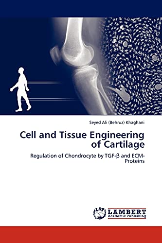 Cell and Tissue Engineering of Cartilage: Regulation of Chondrocyte by ...