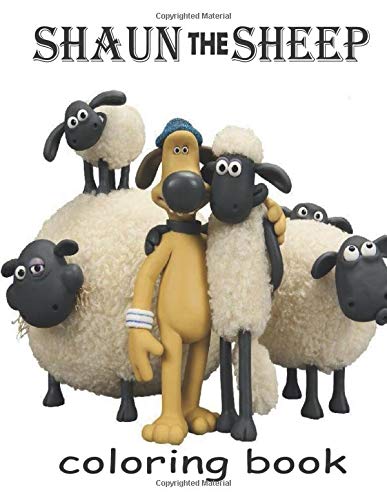 SHAUN THE SHEEP coloring book: Super Coloring Book for kids and fans