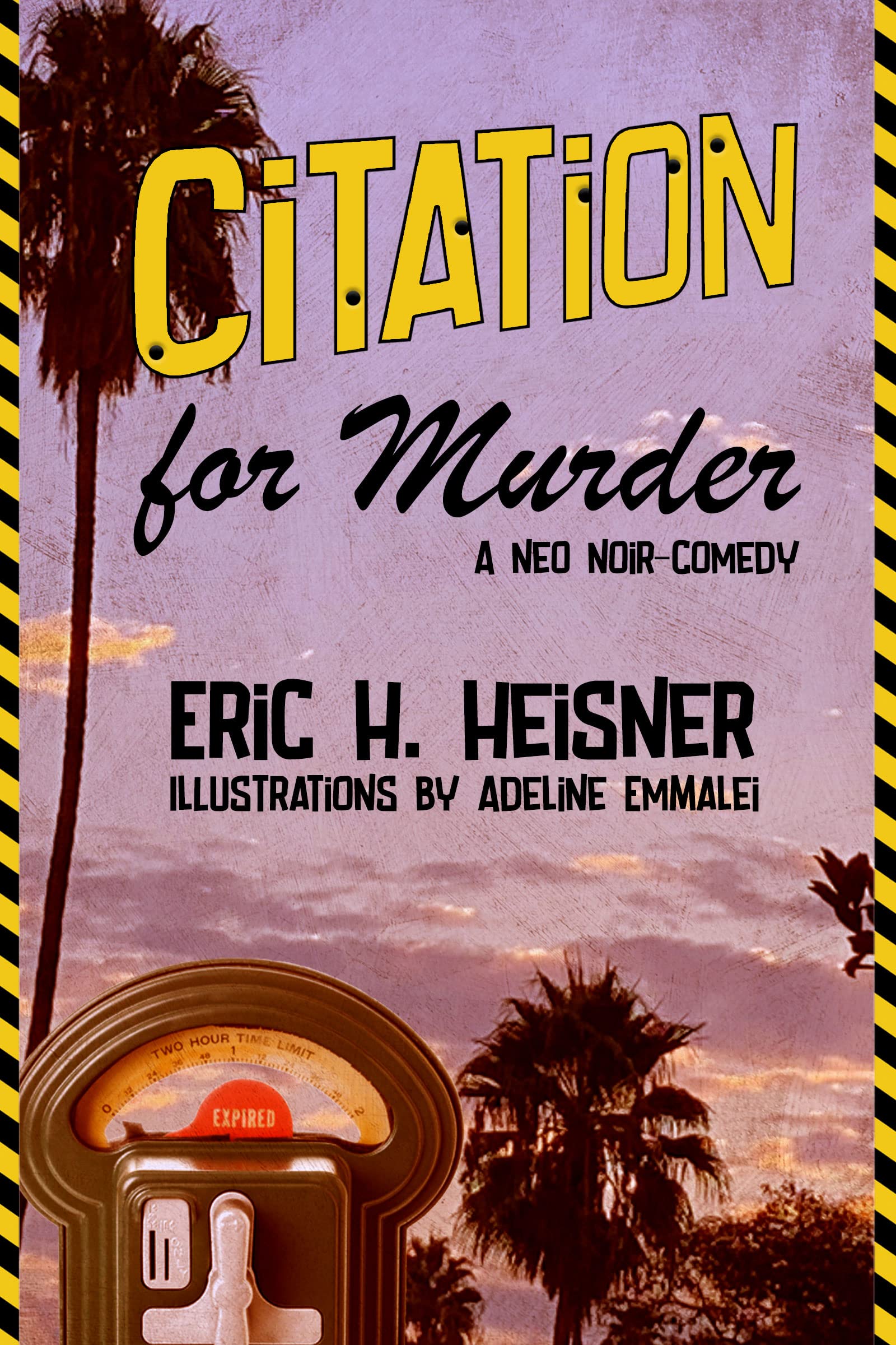 Eric Heisner Citation for Murder by Eric H. Heisner | Goodreads