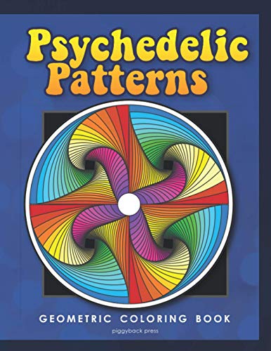 Psychedelic Patterns: Geometric Coloring Book for Adults by Piggyback ...
