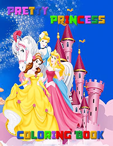 Pretty Princess Coloring Book: Cool Colouring Book for Kids| Nice Pictures: Princess Ana ...