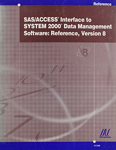 SAS/ACCESS Interface to SYSTEM 2000 Data Management Software: Reference ...