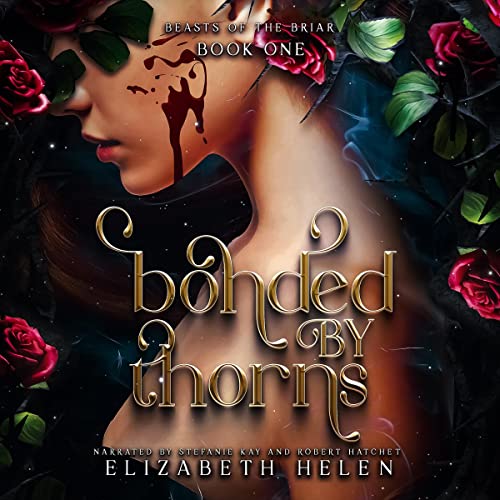 Bonded by Thorns (Beasts of the Briar, #1)