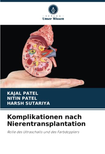 Komplikationen nach Nierentransplantation: Rolle des Ultraschalls und ...