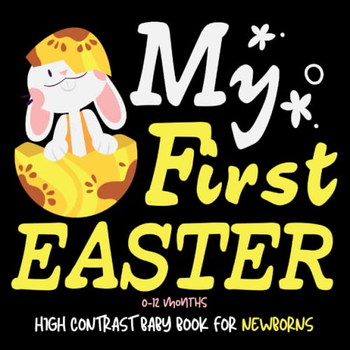 My First Easter High Contrast Baby Book for Newborns Beautiful Black