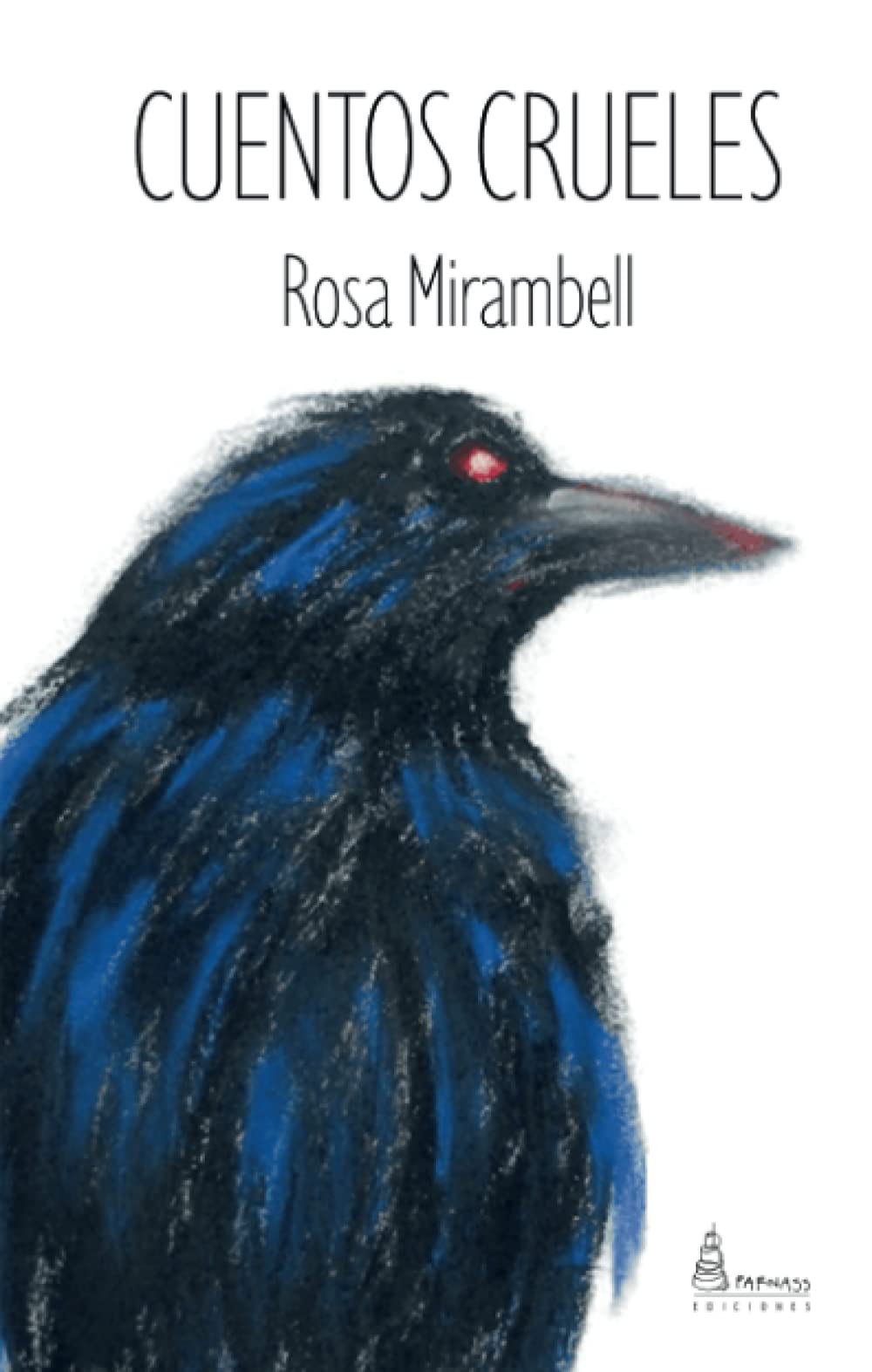 Cuentos crueles (Spanish Edition) by Rosa Mirambell Goodreads