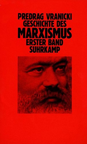 Geschichte des Marxismus by Predrag Vranicki Goodreads