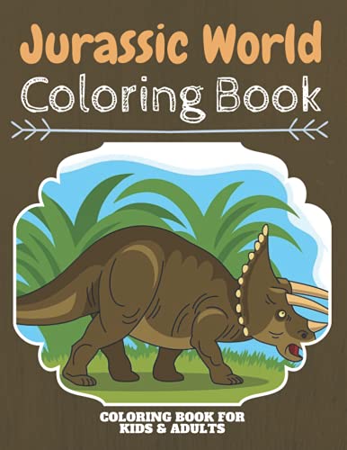Jurassic World Coloring Book: JUMBO Coloring Book For Kids | Ages 2-13