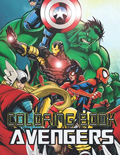 Avengers Coloring Book: 50+ Super heroes Illustrations for Kids and ...