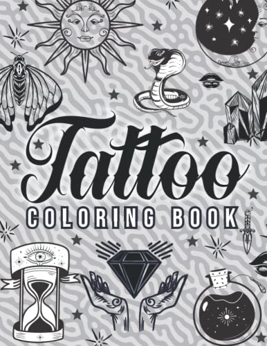 The Tattoo Coloring Book: 60 Tattoo Coloring And Blank Pages with ...