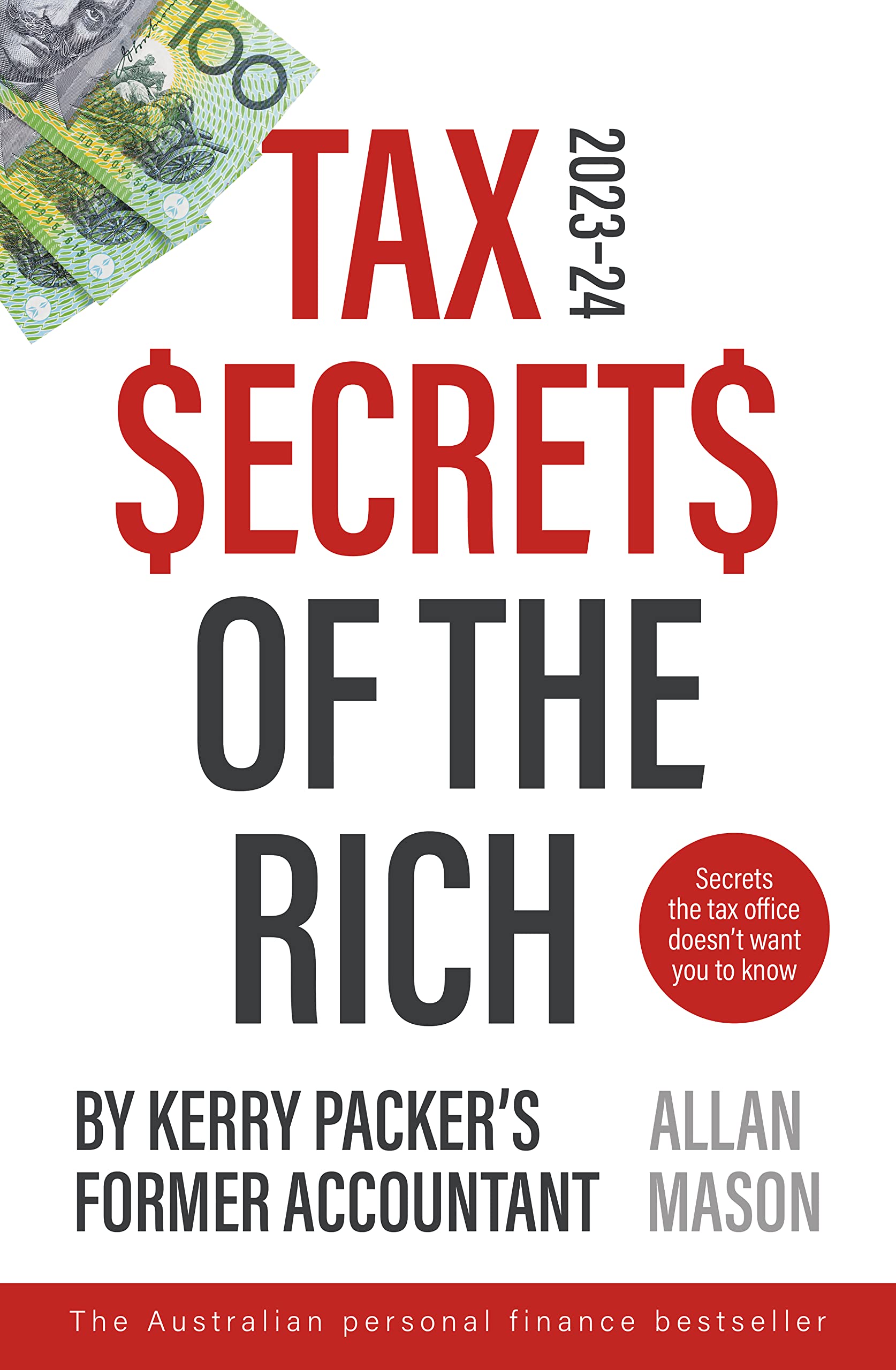 Tax Secrets Of The Rich: The cult Australian bestseller new and updated 2023 edition