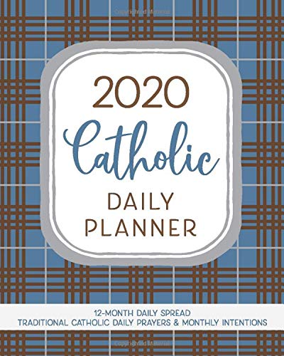 2020 Catholic Daily Planner for Men : Daily and Monthly Calendar Pages ...