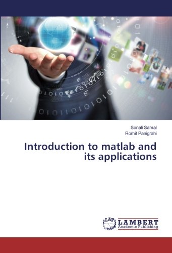 Introduction to matlab and its applications by Sonali Samal | Goodreads