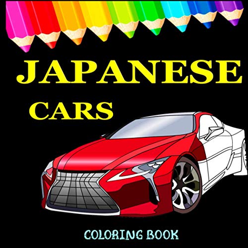 Japanese Cars Coloring Book: Japanese Luxury Cars Coloring Book for kds ...