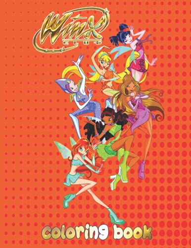 WINX CLUB COLORING BOOK: Perfect gift for fans of WINX CLUB, of +100 ...