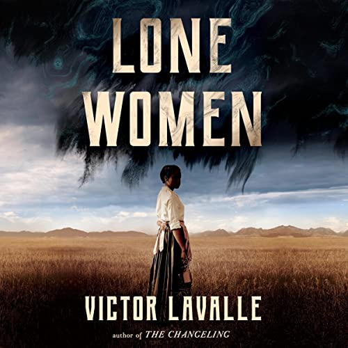 Victor LaValle Lone Women