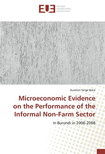 Microeconomic Evidence On The Performance Of The Informal Non Farm 