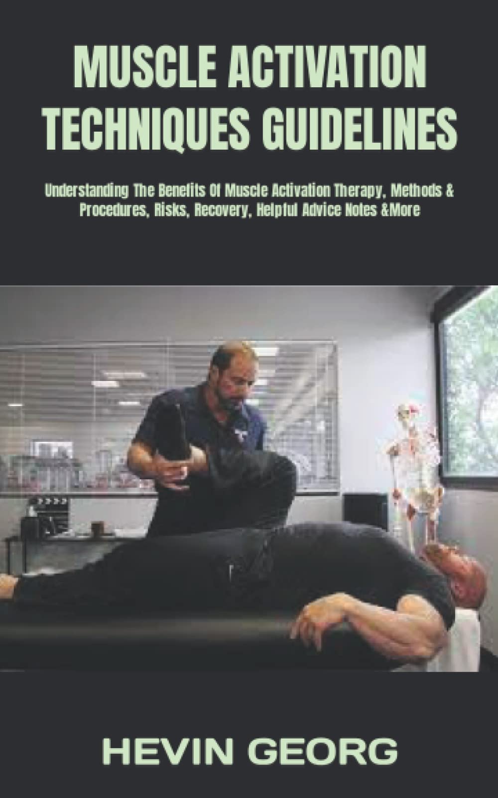 MUSCLE ACTIVATION TECHNIQUES GUIDELINES Understanding The Benefits Of