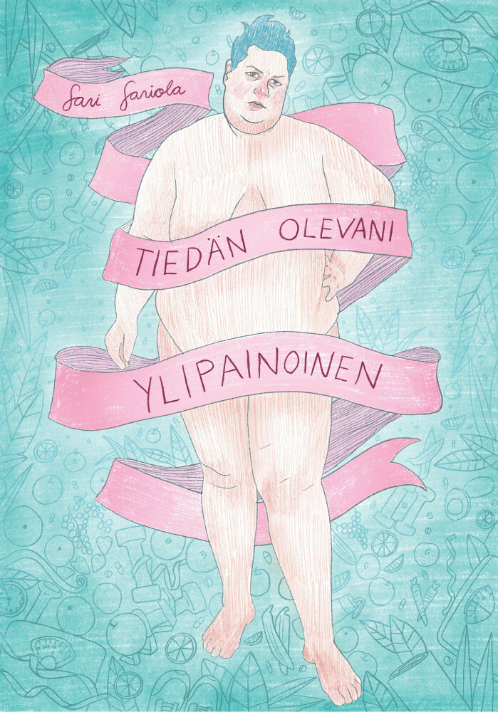 Tiedän olevani ylipainoinen
