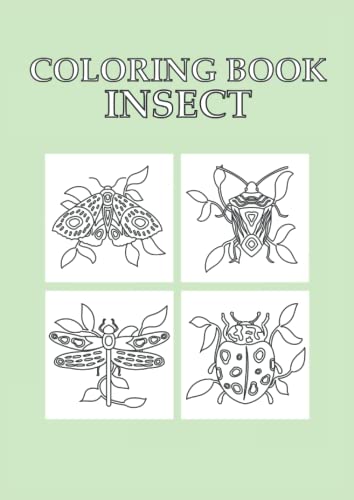 Coloring Book Insect: Insect types coloring book 50 pages, size 21 x 29 ...