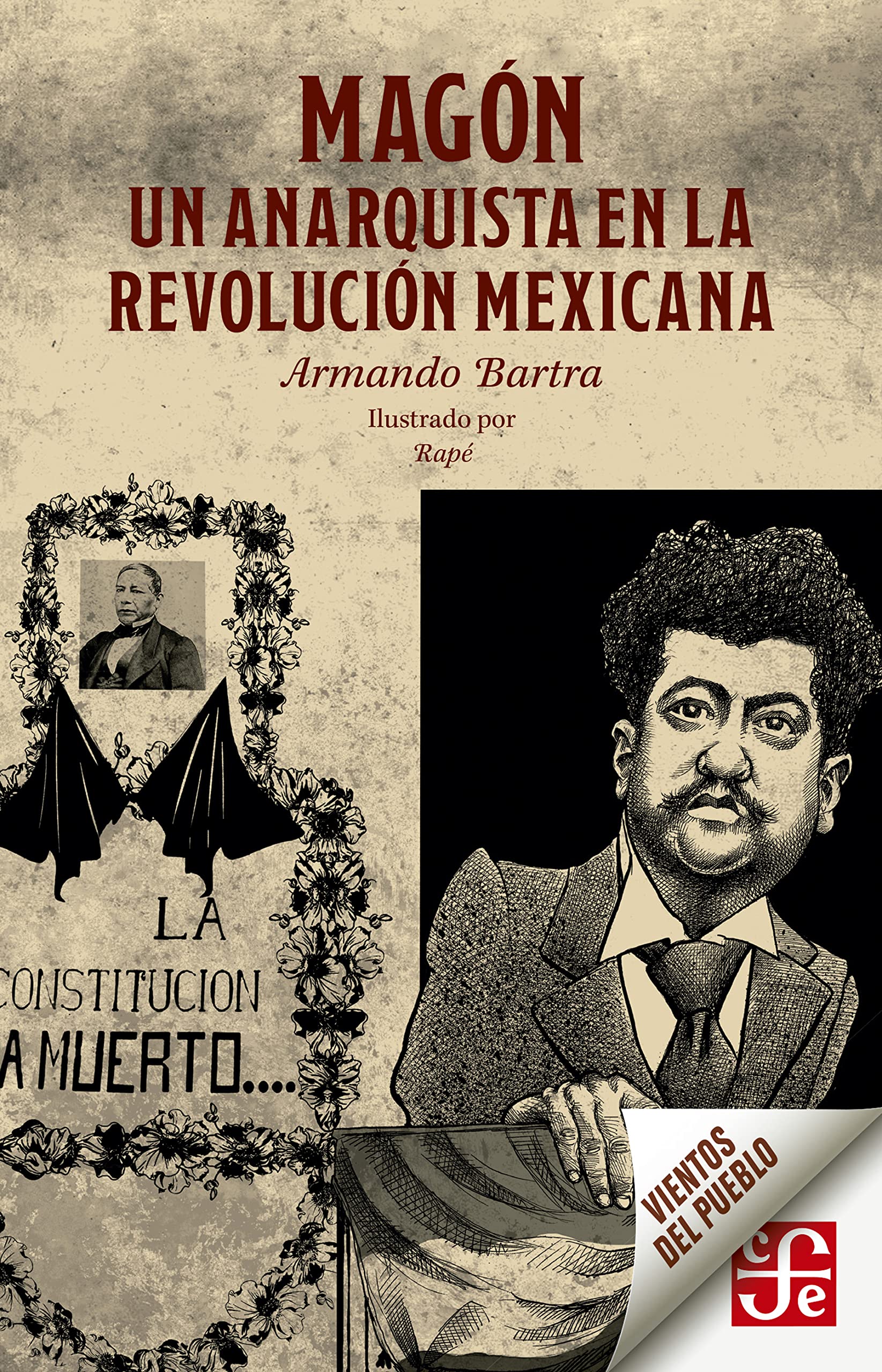Magón: Un anarquista en la revolución mexicana