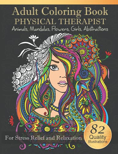 Physical Therapist Adult Coloring Book: Coloring Book For Physical ...