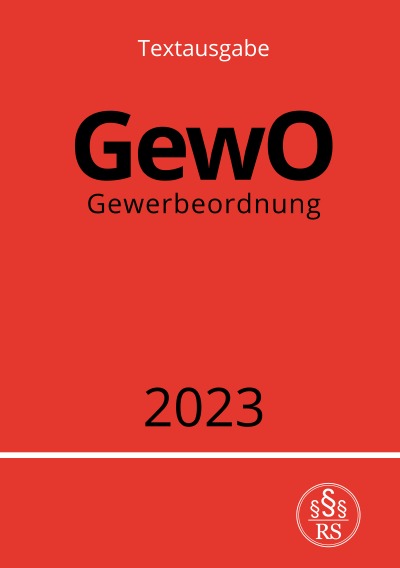 Gewerbeordnung - GewO 2023 by Ronny Studier | Goodreads