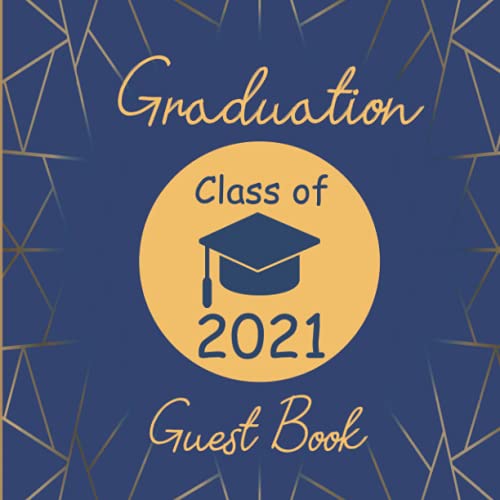 Graduation Class Of 2021 Guest Book Graduation Guest Book for
