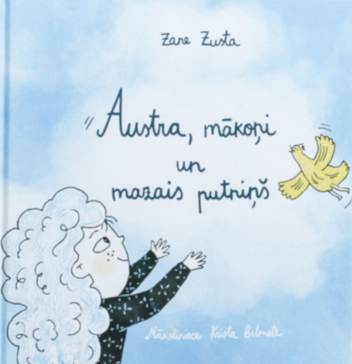 Austra, mākoņi un mazais putniņš