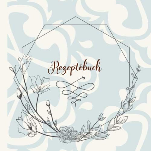 Leeres Kochbuch zum selbst gestalten Rezeptbuch zum selber schreiben, leeres Kochbuch, Kochbuch