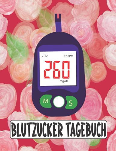 Blutzucker Tagebuch: Perfekt Diabetikernotizbuch | Eintragen der ...