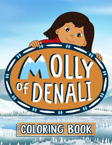 Molly of Denali Coloring Book: 30+ Coloring Pages. An Easy Coloring ...