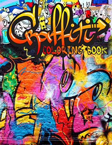 Graffiti Coloring Book: Graffiti Coloring Books For Adults And Kids by ...