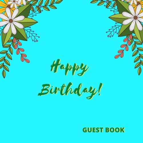 Happy Birthday Guest Book For Birthday Parties and Celebrations all