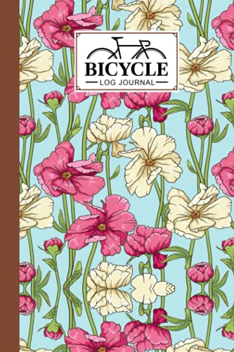 Bike Riding Journal Bicycle Log Journal: Bicycling ride journal Floral Cover, Record your ...