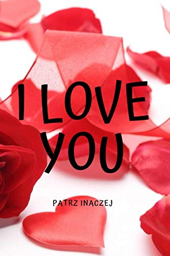 I Love You: For kids, For You: 110 Pages 6 'x 9' • Dot Graph Paper ...