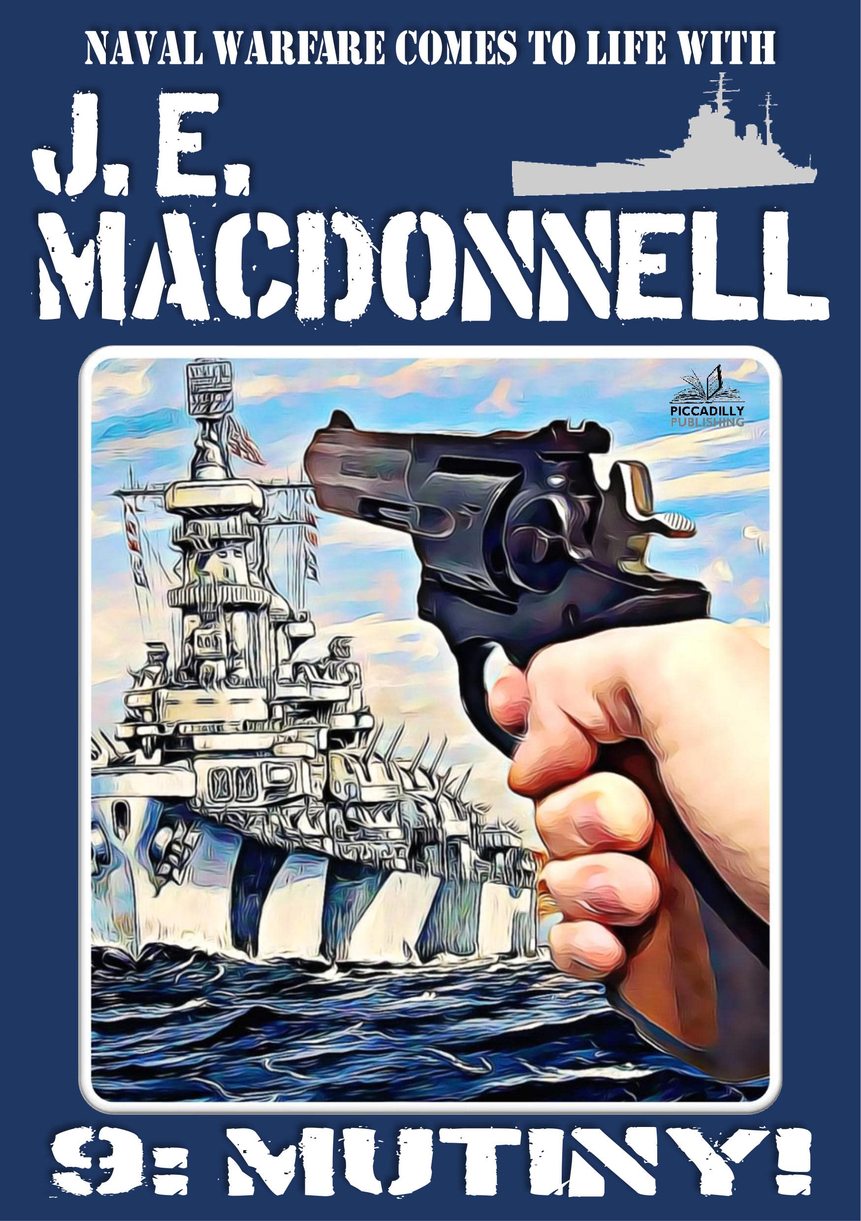 J E Macdonnell 9: Mutiny!
