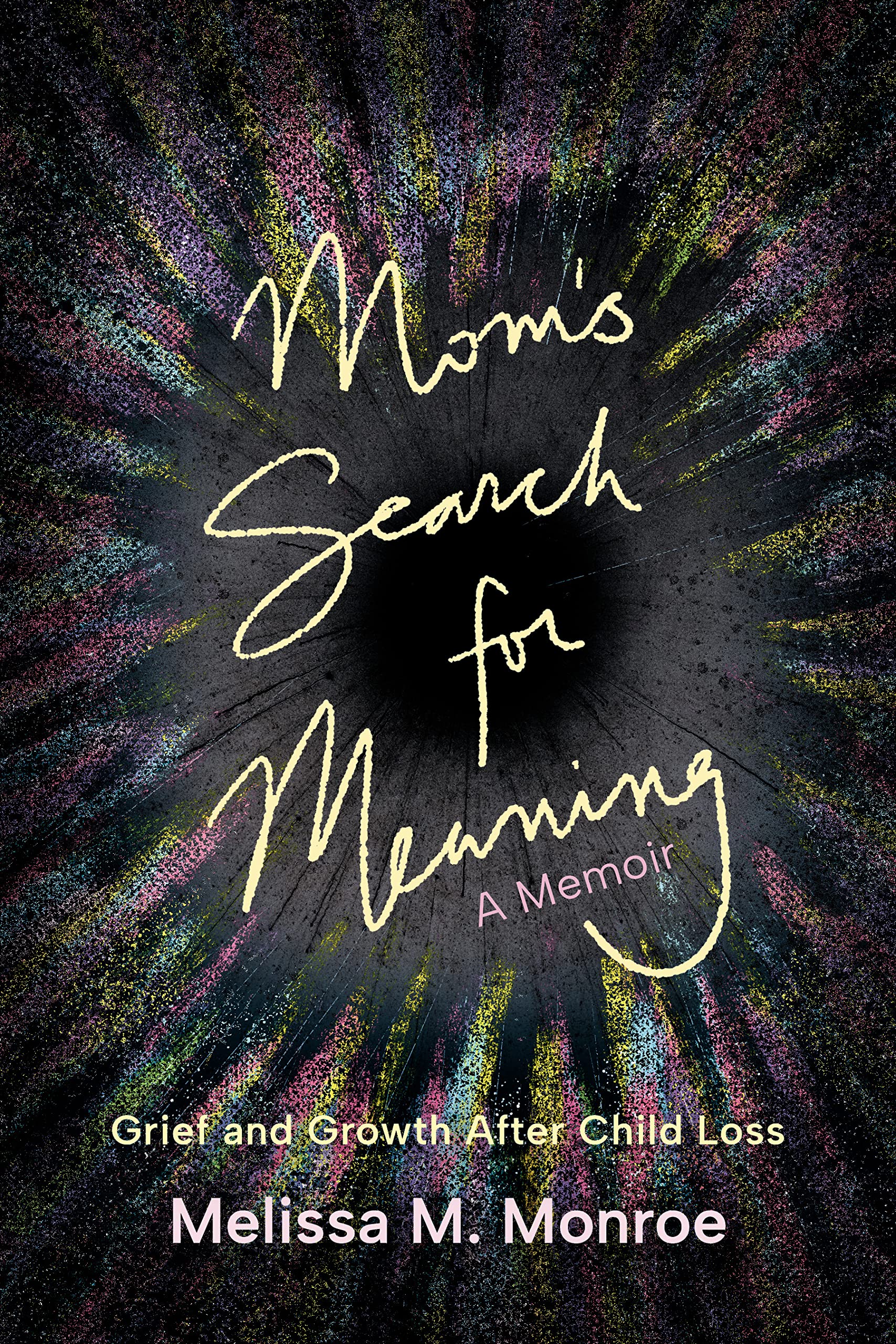 Mom's Search for Meaning: Grief and Growth After Child Loss