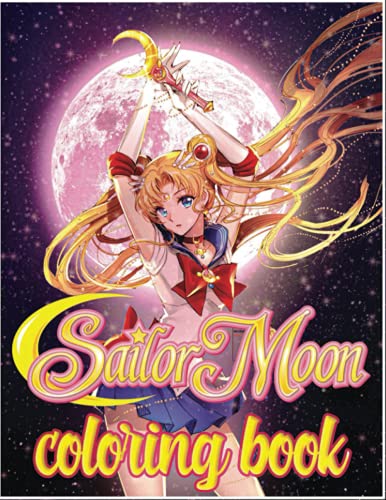 Sailor Moon Coloring Book: A Beautiful Sailor Moon Coloring Books For ...