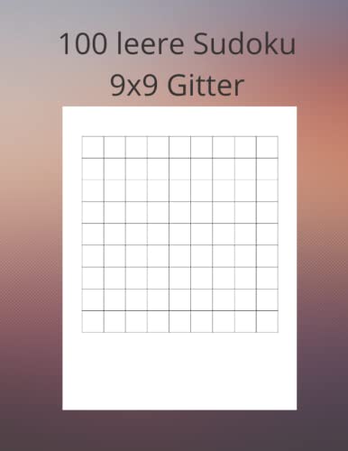 100 leere Sudoku 9x9 Gitter: Blanko-Sudoku-Raster, Blatt Papier, 1