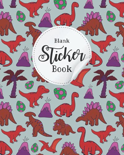 Blank Sticker Book: dinosaur Blank Sticker Book, 8 x 10 inch 100 page ...