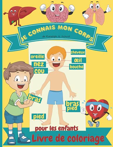 Je connais mon corps Livre de coloriage pour enfants: Anatomie humaine ...
