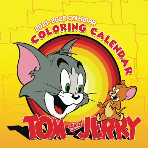 Tom and Jerry Coloring Calendar 2021 2022 8.5x8.5 Size with High