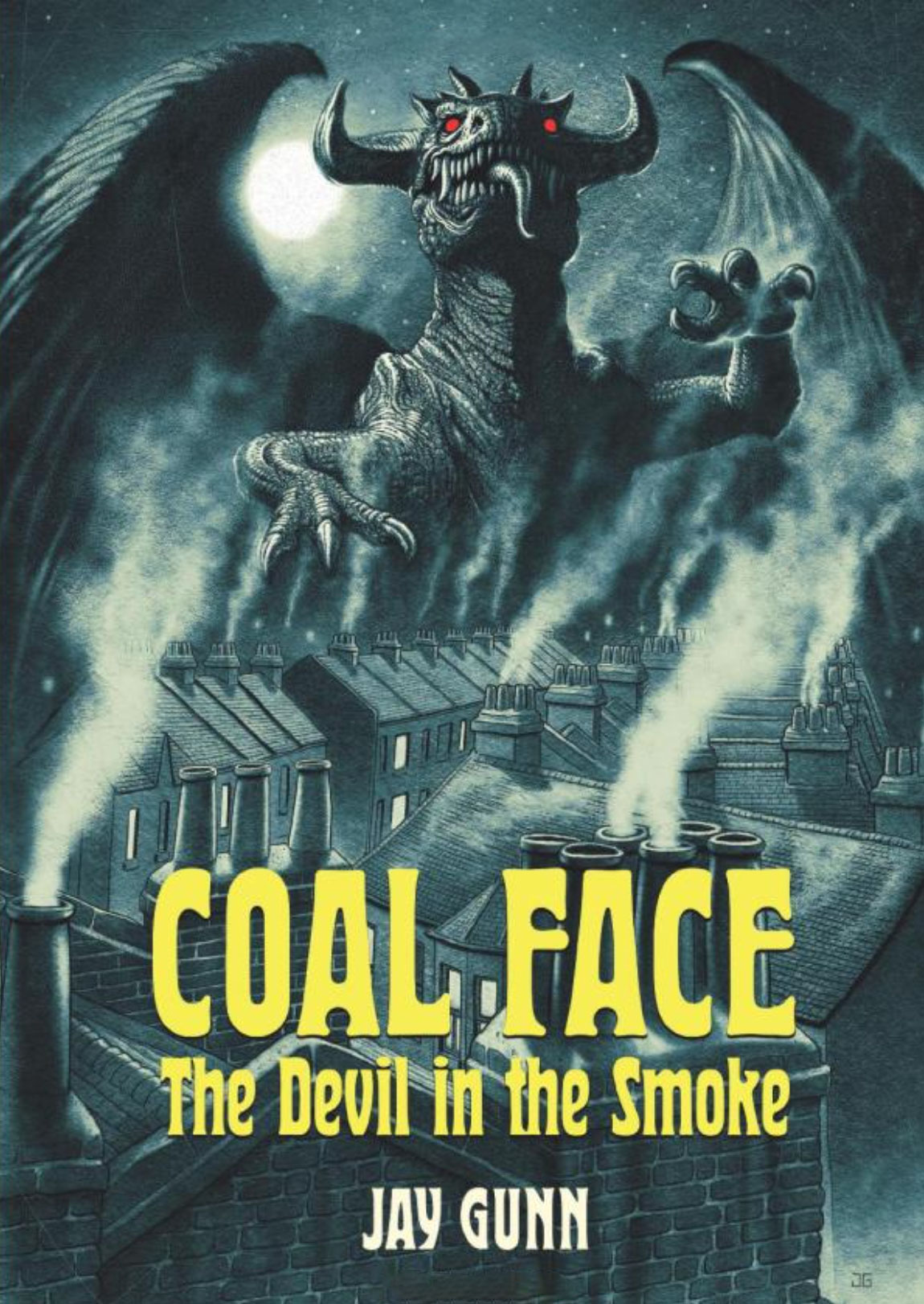 Coal Face The Devil in the Smoke by Jay Gunn Goodreads
