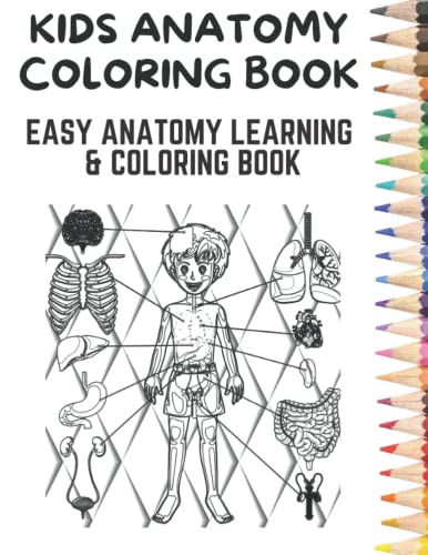 Anatomy Coloring Book for kids: Learn and Color Anatomy Coloring Book ...