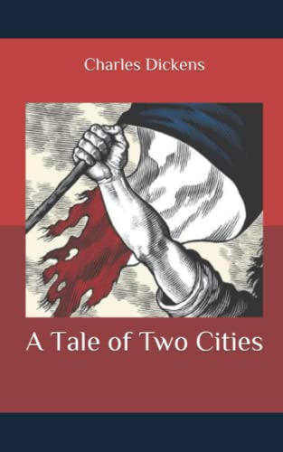 A Tale of Two Cities: This is the Original Text Version, Full of ...