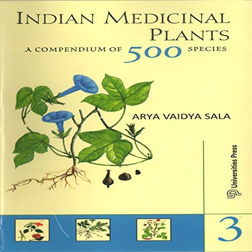 Indian Medicinal Plants A Compendium of 500 Species by P K Warrier