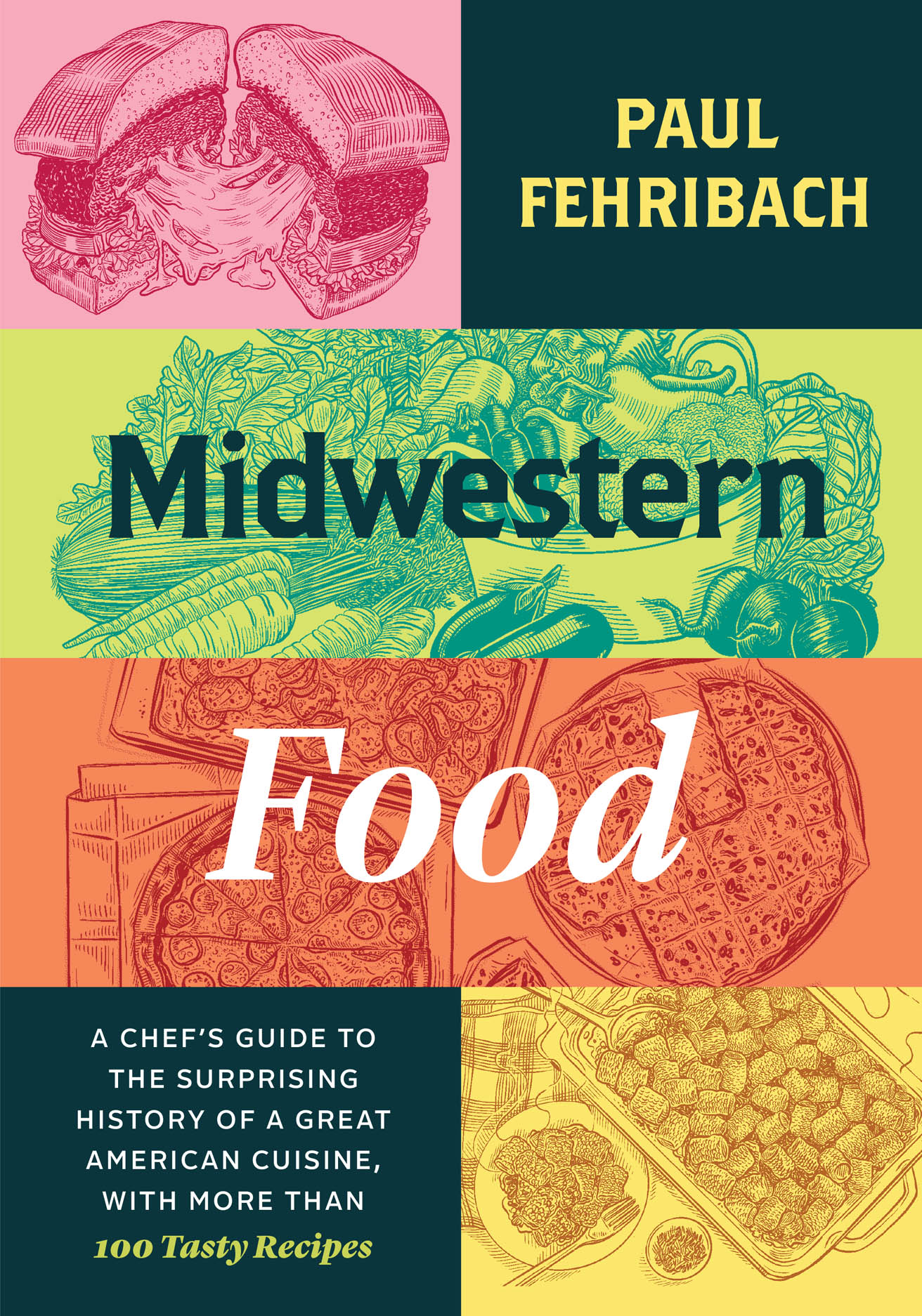 Midwestern Food A Chef’s Guide to the Surprising History of a Great