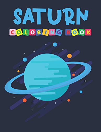Saturn Coloring Book: Space Coloring Book For Toddlers Amazing Space ...